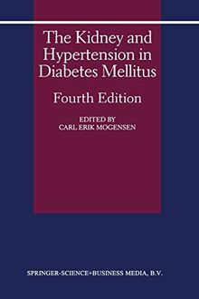 The Kidney and Hypertension in Diabetes Mellitus