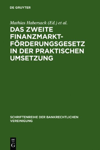Das Zweite Finanzmarktförderungsgesetz in der praktischen Umsetzung: Bankrechtstag 1995 (Schriftenreihe Der Bankrechtlichen Vereinigung)