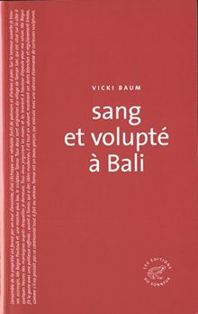 Sang et volupté à Bali