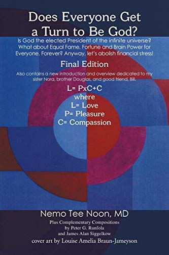 Does Everyone Get a Turn to Be God?: What About Equal Fame, Fortune and Brain Power for Everyone, Forever? Anyway, Let's Abolish Fi nancial Stress!