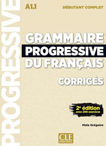 Grammaire progressive du français - Niveau débutant complet: Lösungsheft