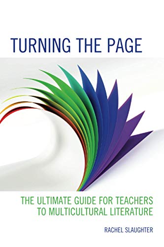 Turning the Page: The Ultimate Guide for Teachers to Multicultural Literature