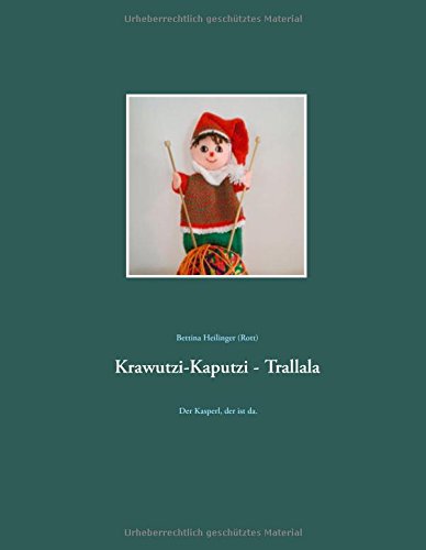 Krawutzi-Kaputzi - Trallala: Der Kasperl, der ist da.