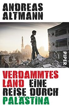 Verdammtes Land: Eine Reise durch Palästina von Altmann, Andreas | Buch | Zustand gut