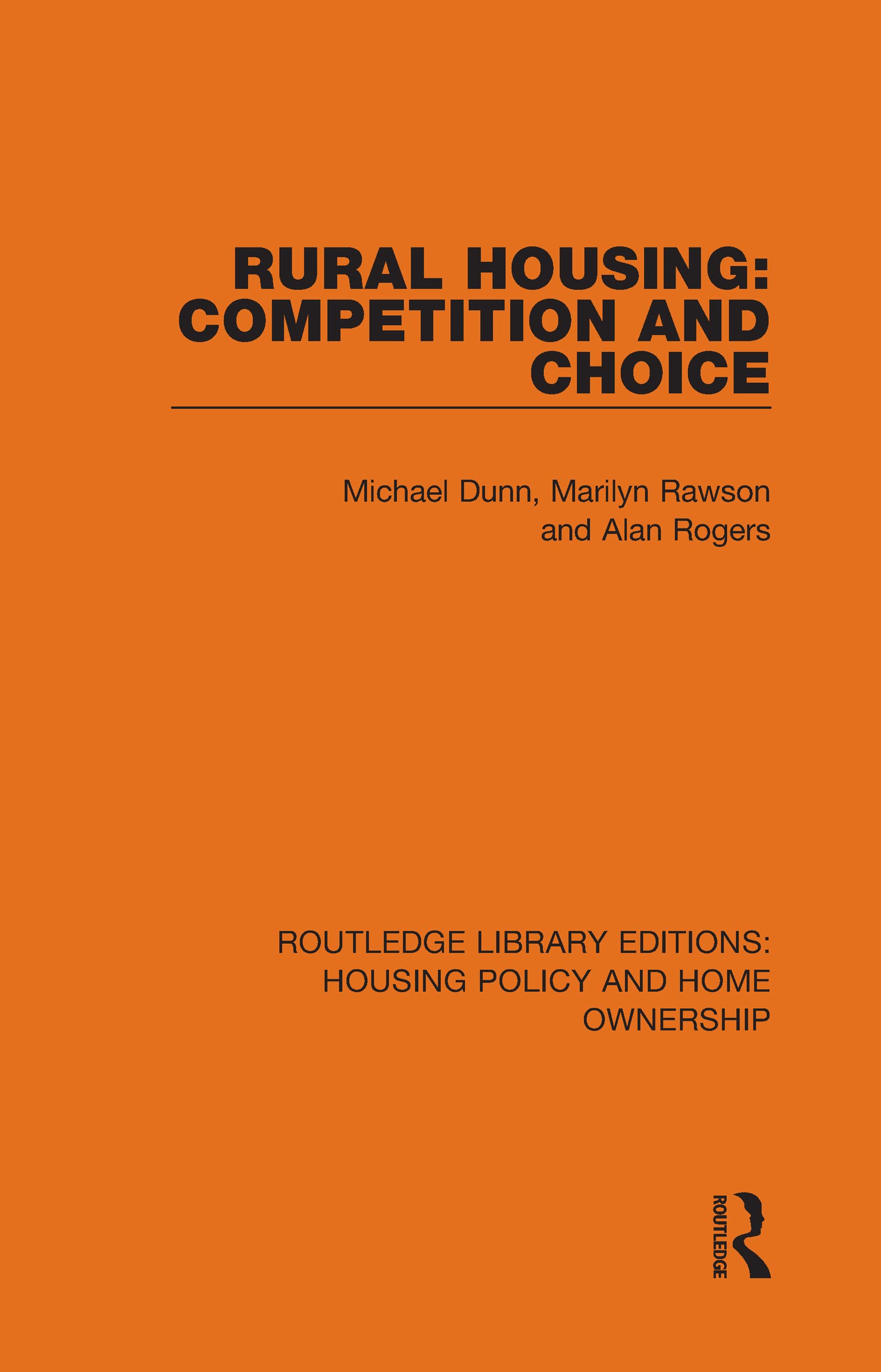Rural Housing: Competition and Choice (Routledge Library Editions: Housing Policy and Home Ownership, Band 3)