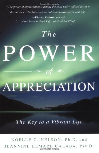 The Power of Appreciation: The Key to a Vibrant Life