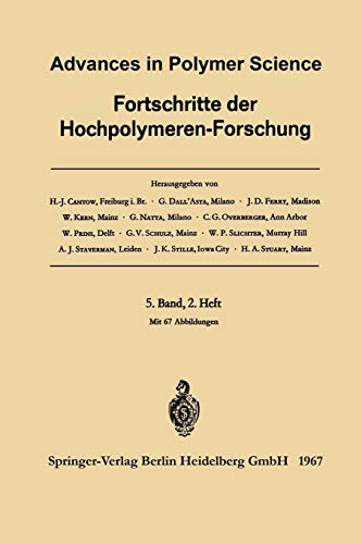 Advances in Polymer Science / Fortschritte der Hochpolymeren-Forschung (Advances in Polymer Science, 5/2)