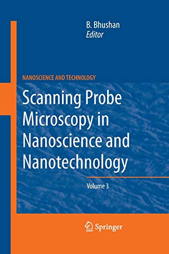 Scanning Probe Microscopy in Nanoscience and Nanotechnology 3 (NanoScience and Technology)