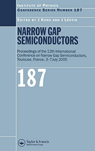 Narrow Gap Semiconductors: Proceedings of the 12th International Conference on Narrow Gap Semiconductors (Institute of Physics Conference Series, Band 187)