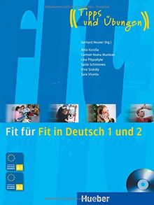 Fit für Fit in Deutsch 1 und 2: Tipps und Übungen.Deutsch als Fremdsprache / Lehrbuch mit integrierter Audio-CD