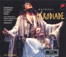 Massenet - Hérodiade / Domingo, Fleming, Zajick, Pons, San Francisco Opera, Gergiev