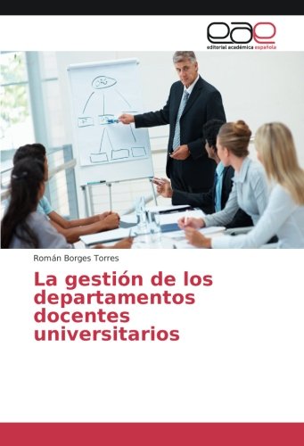La gestión de los departamentos docentes universitarios