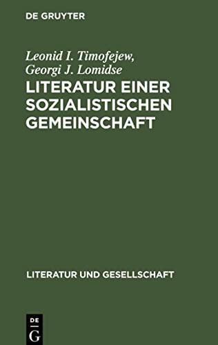 Literatur einer sozialistischen Gemeinschaft: Zur Herausbildung und Entwicklung der multinationalen Sowjetliteratur (1917¿1941)