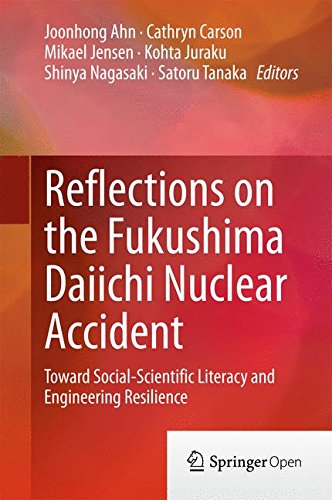 Reflections on the Fukushima Daiichi Nuclear Accident: Toward Social-Scientific Literacy and Engineering Resilience