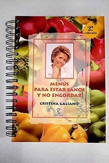 Menus Para Estar Sanos Y No Engordar (Escuela Cocina Cris.Galiano)