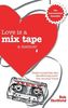 Love is a Mix Tape: A Memoir