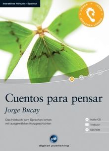 Cuentos para pensar: Das Hörbuch zum Sprachen lernen mit ausgewählten Kurzgeschichten. Niveau A1