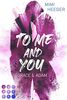 To Me and You. Grace & Adam (Secret-Reihe): New Adult Romance für Fans von berauschenden Liebesromanen wie »Secret Kiss«