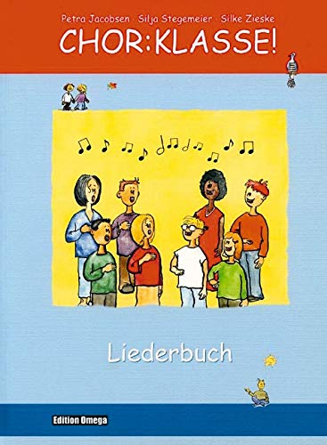 Chor-Klasse! - Liederbuch: Liederbuch.