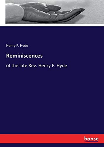 Reminiscences: of the late Rev. Henry F. Hyde
