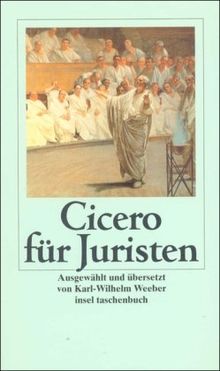 Cicero für Juristen (insel taschenbuch)