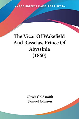 Die Buchhandlung in Oelde hat das Buch The Vicar Of Wakefield And Rasselas, Prince Of Abyssinia (1860)