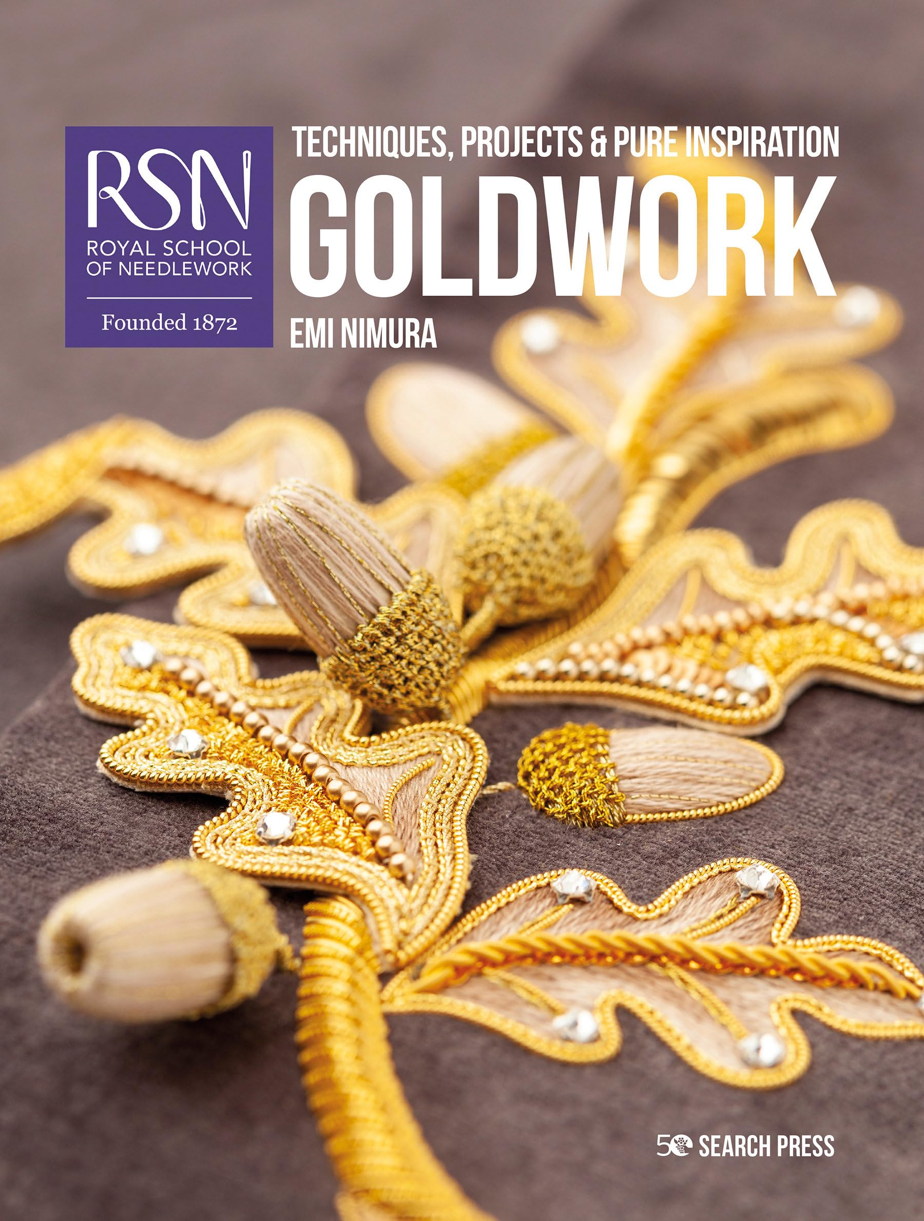 Emi Nimura Rsn, Goldwork, Techniques, Projects And Pure Inspiration, Techniques, Projects & Pure Inspiration (Royal School Of Needlework)