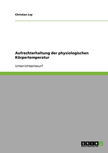 Aufrechterhaltung der physiologischen Körpertemperatur