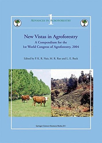 New Vistas in Agroforestry: A Compendium for 1st World Congress of Agroforestry, 2004 (Advances in Agroforestry, Band 1)