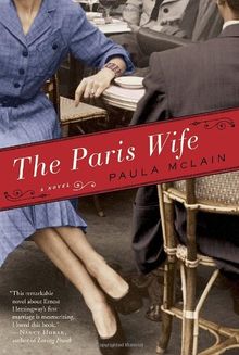 The Paris Wife: A Novel