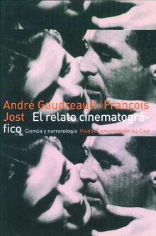 El relato cinematográfico : cine y narratología (Comunicación, Band 64)