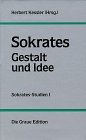 Sokrates-Studien, Bd.1, Sokrates, Gestalt und Idee