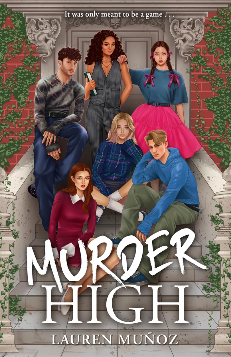 Lauren Muñoz Murder High, A Deadly Game. A Killer Player.