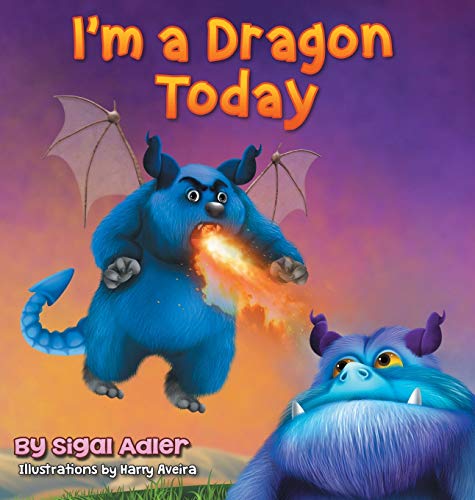 I'm a Dragon Today: Sometime parents can be creative too! (Bedtimes Story Fiction Children's Picture Book, Band 3)