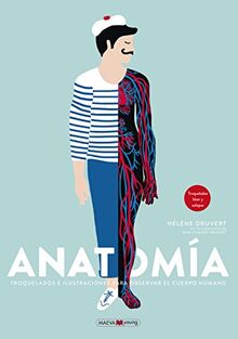 Anatomía. Troquelados e ilustraciones para observar el cuerpo humano (Libros para los que aman los libros)