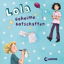 Lola - Geheime Botschaften