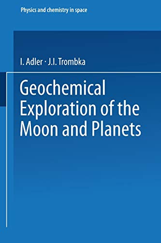 Geochemical Exploration of the Moon and Planets (Physics and Chemistry in Space)