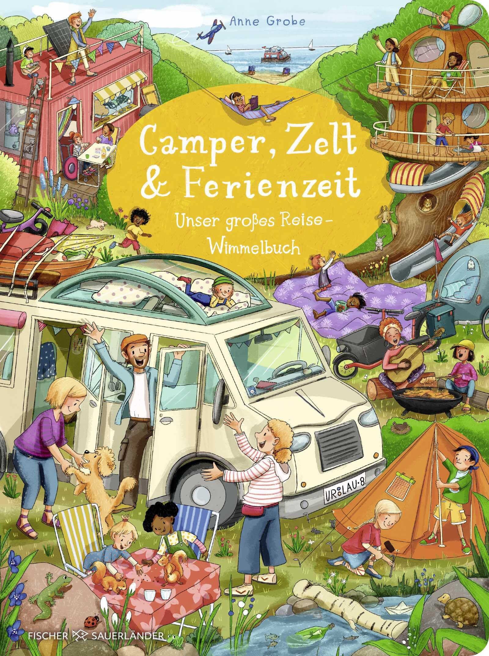 Camper, Zelt und Ferienzeit. Unser großes Reise-Wimmelbuch: Urlaub-Wimmelbuch für Autofahrten und zur Vorbereitung auf den ersten gemeinsamen Urlaub