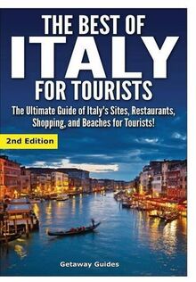 The Best of Italy for Tourists