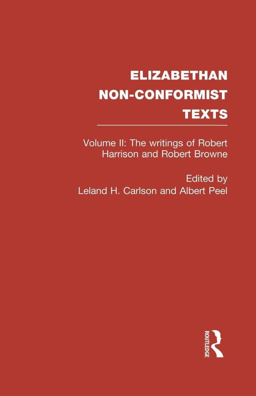 The Writings of Robert Harrison and Robert Browne
