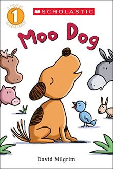 Moo Dog (Scholastic Readers, Level 1)