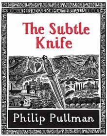 The Subtle Knife (His Dark Materials)