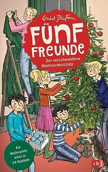 Fünf Freunde - Der verschwundene Weihnachtsschatz: Ein Weihnachtskrimi in 24 Kapiteln mit perforierten Seiten zum Auftrennen (Weihnachtskrimi-Reihe, Band 2)