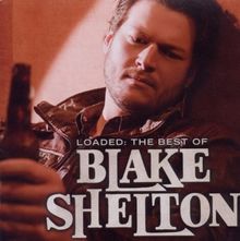 Loaded: Best of Blake Shelton de Shelton,Blake | CD | état très bon