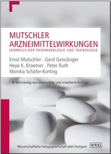 Mutschler Arzneimittelwirkungen: Lehrbuch der Pharmakologie und Toxikologie