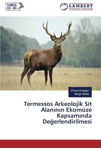Termessos Arkeolojik Sit Alanının Ekomüze Kapsamında Değerlendirilmesi