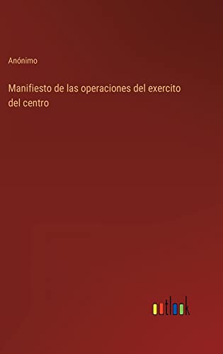 Manifiesto de las operaciones del exercito del centro