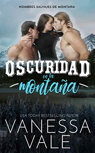 Oscuridad en la montaña (Hombres salvajes de montaña, Band 1)