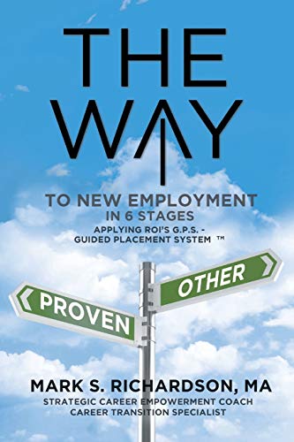THE WAY to New Employment in 6 Stages: Following ROI's G.P.S - Guided Placement System¿