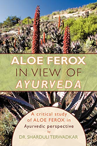 Aloe Ferox - In View of Ayurveda: A Critical Study of Aloe Ferox in Ayurvedic Perspective